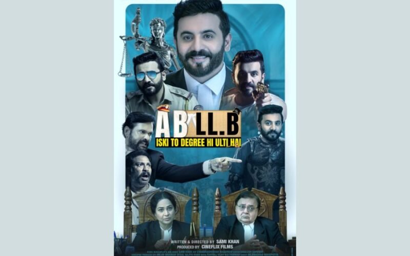 Sami Khan’s latest Web Series release AB LLB is creating a buzz