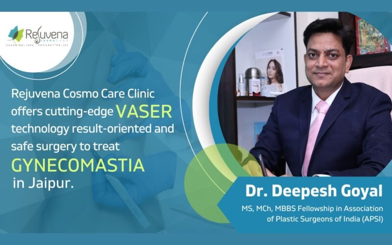 Rejuvena Cosmo Care Clinic offers cutting-edge VASER technology for result-oriented and safe surgery to treat Gynecomastia in Jaipur