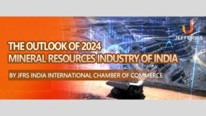 2024 Indian Mineral Industry Outlook by JFRS India International Chamber of Commerce