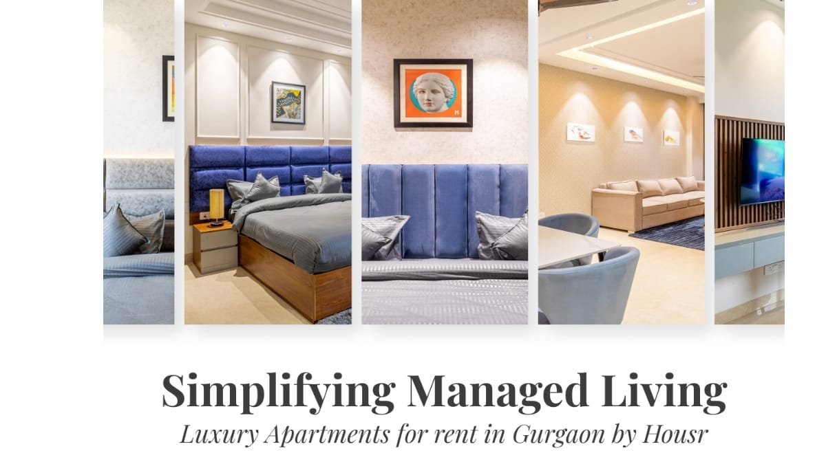 Simplifying Managed Living: Luxury Apartments for rent in Gurgaon by Housr