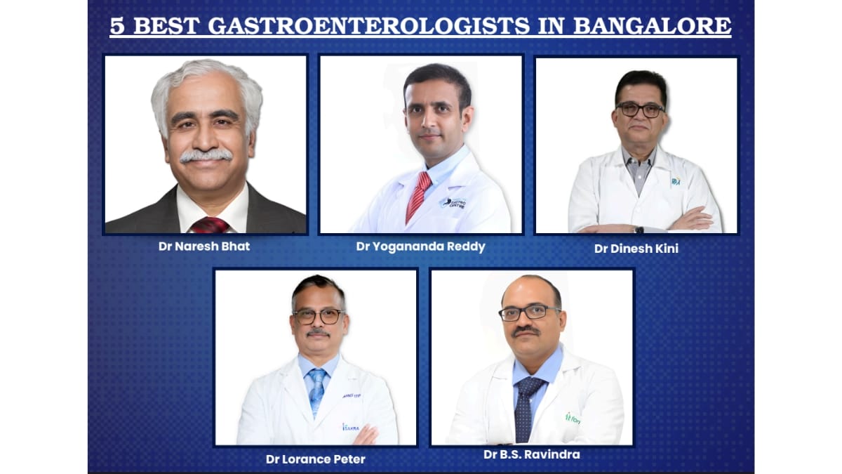 5 Leading Gastroenterologists in Bangalore: Your Guide to Expert Digestive Care