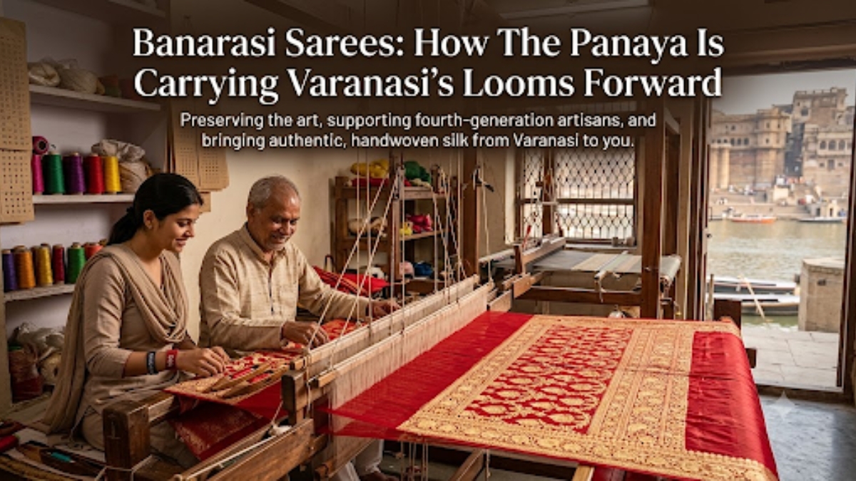 Banarasi Sarees: How The Panaya Is Carrying Varanasi’s Looms Forward