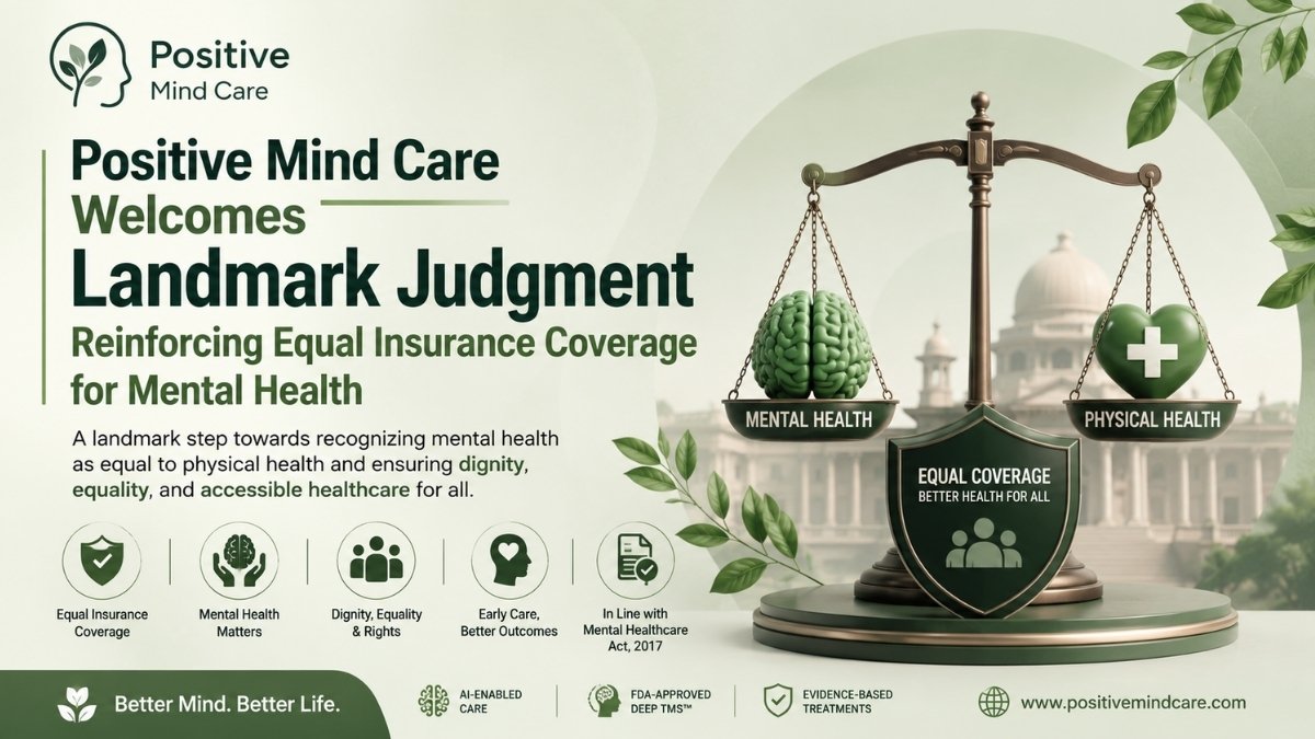 Positive Mind Care Welcomes Landmark Judgment Reinforcing Equal Insurance Coverage for Mental Health