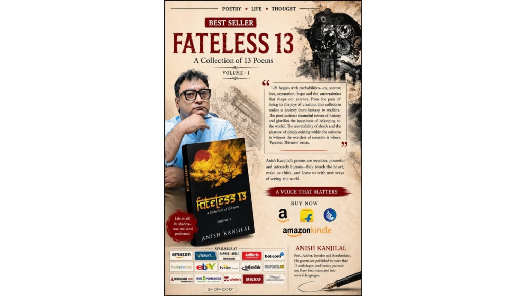 Echoes of Existence: Why Anish Kanjilal’s ‘Fateless 13’ Continues to Captivate Poetry Lovers