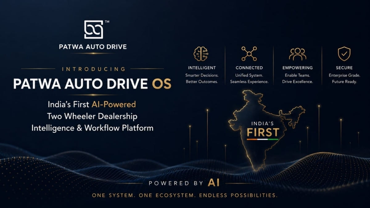 Patwa Group’s Automotive Venture, Patwa Auto Drive, Launches India’s First AI-Powered Two Wheeler Dealership Intelligence & Workflow Platform