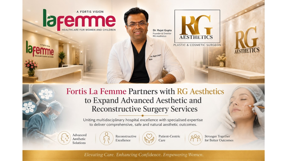 Fortis La Femme Partners with RG Aesthetics to Expand Advanced Aesthetic and Reconstructive Surgery Services