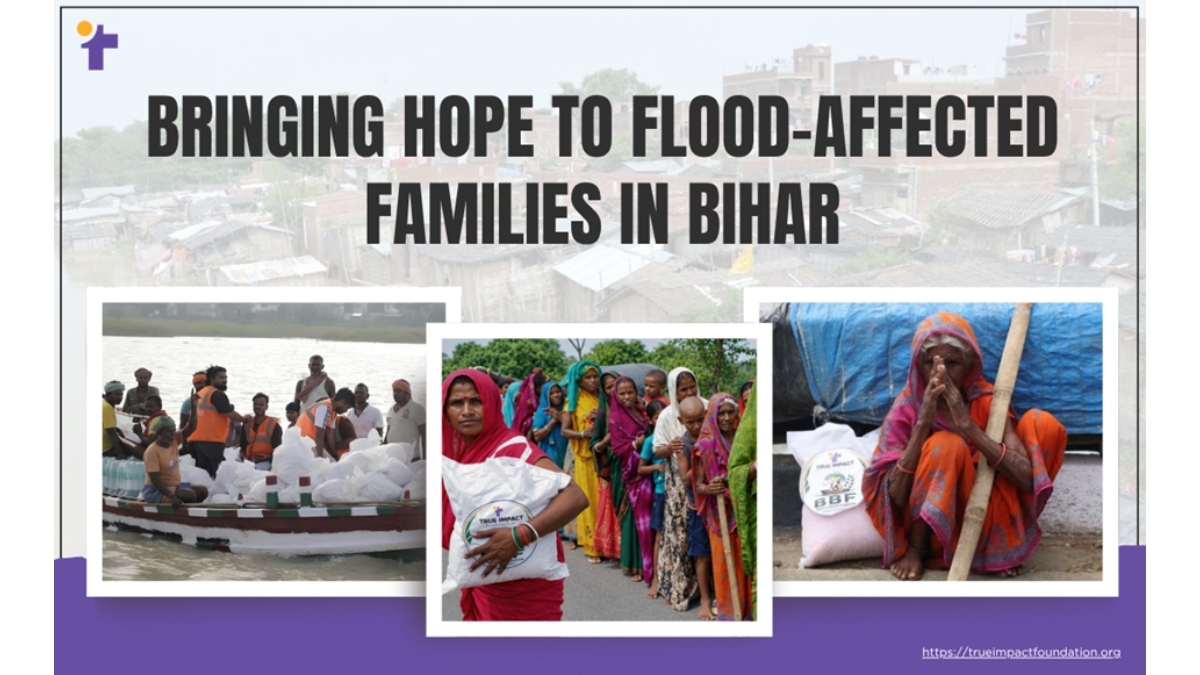 True Impact Foundation Delivers Flood Relief to Families Across Bihar